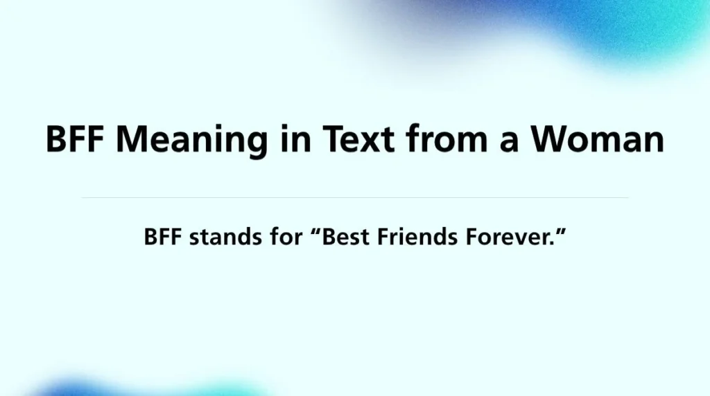 BFF Meaning in Text from a Woman