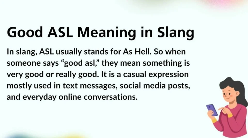 Good ASL Meaning in Slang