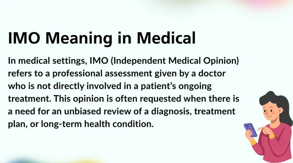 IMO Meaning in Medical