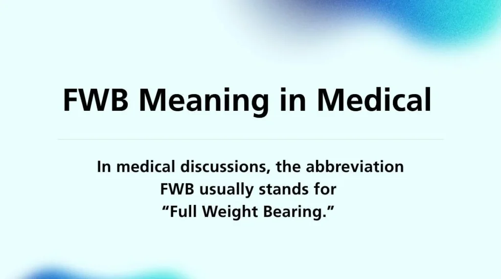 FWB Meaning in Medical