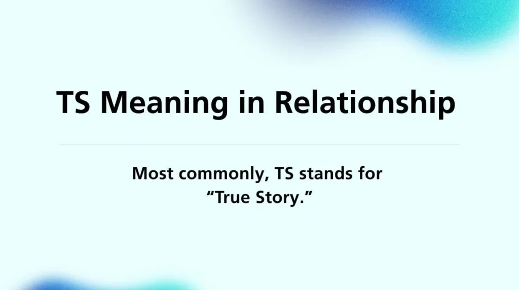 TS Meaning in Relationship
