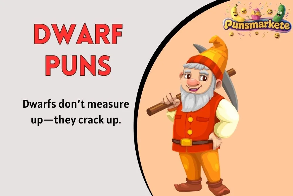 Dwarf Puns