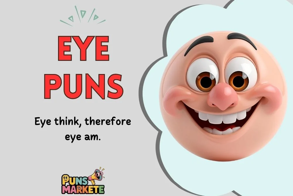Eye Puns