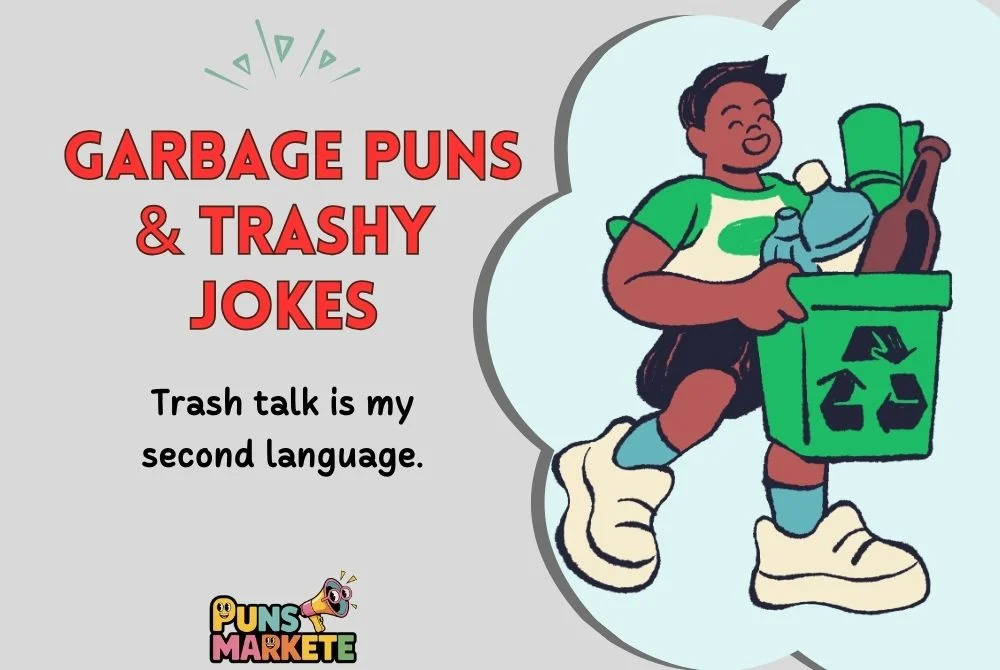 Garbage Puns & Trashy Jokes