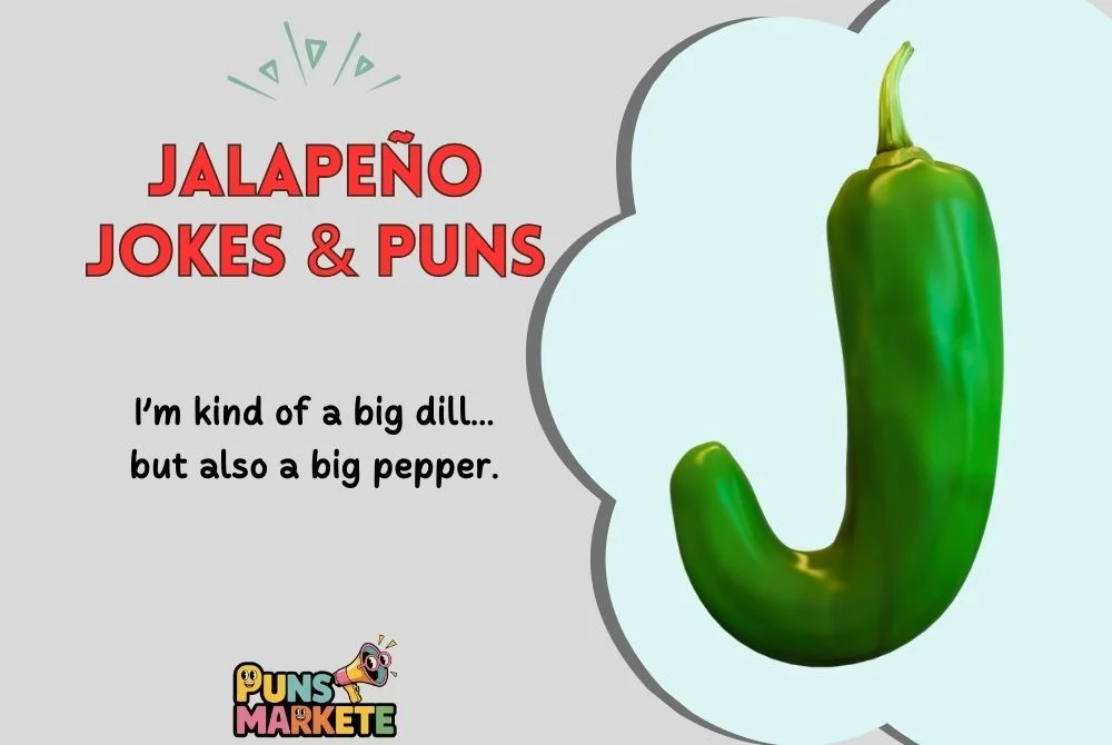 JalapeƱo Jokes & Puns