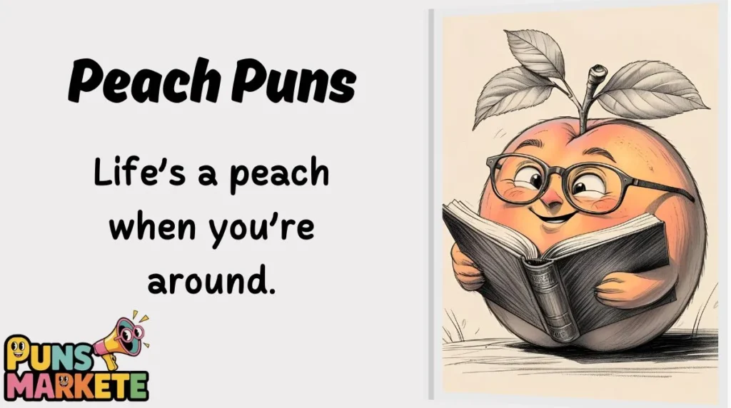 Peach Puns