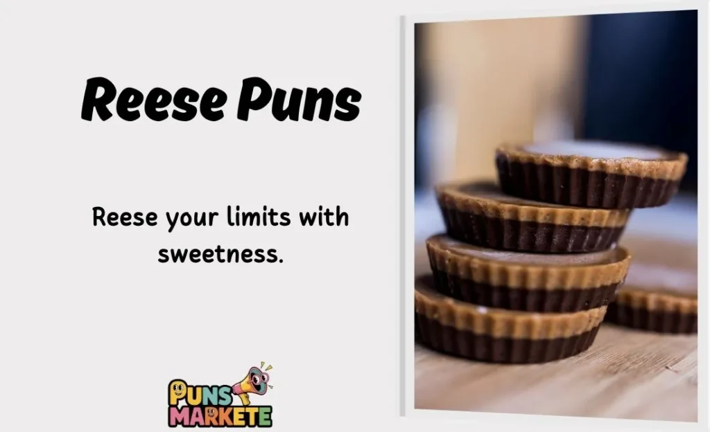 Reese Puns