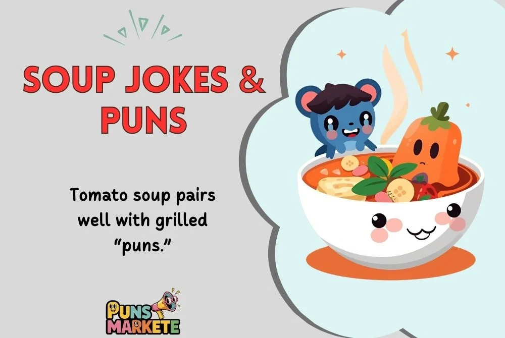Soup Jokes & Puns