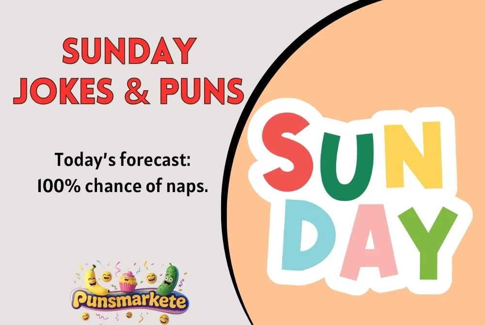 Sunday Jokes & Puns