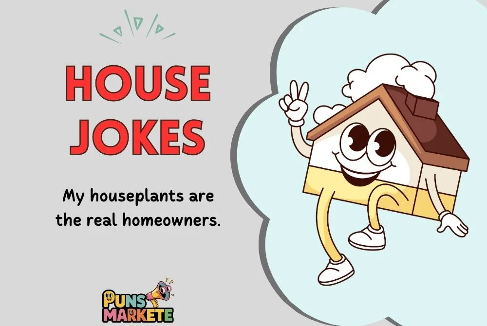 House Jokes