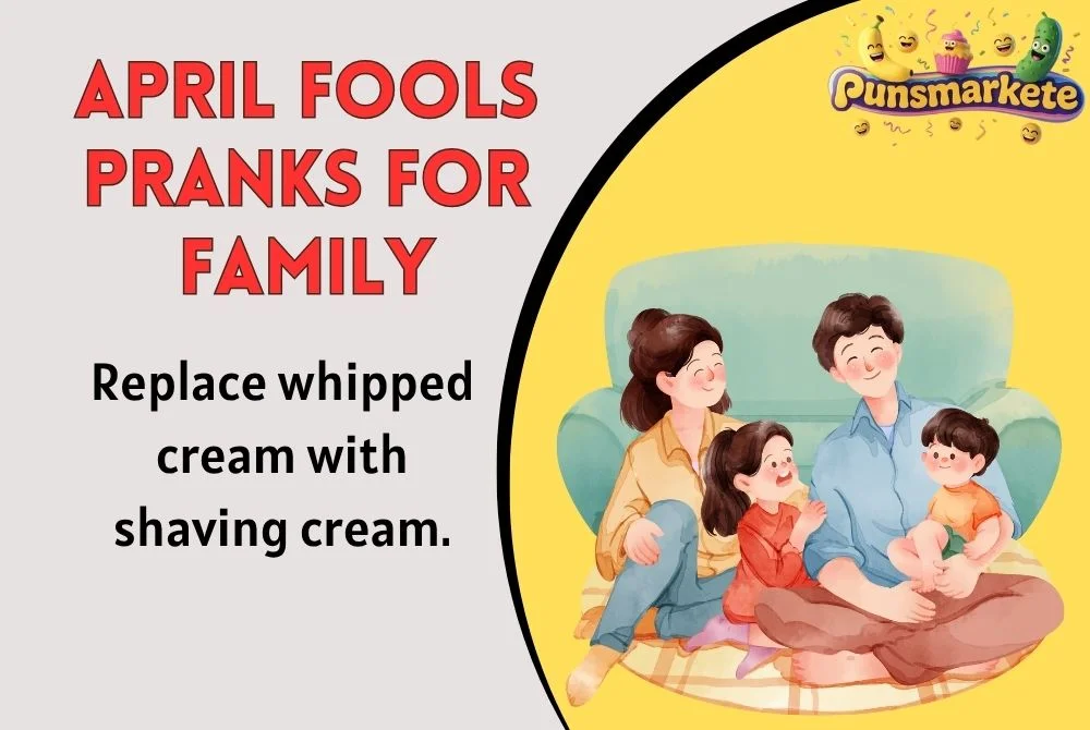 April Fools Pranks for Family