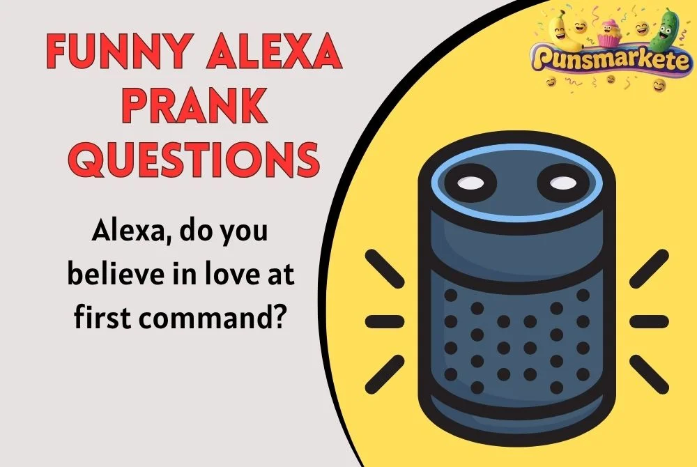 Funny Alexa Prank Questions