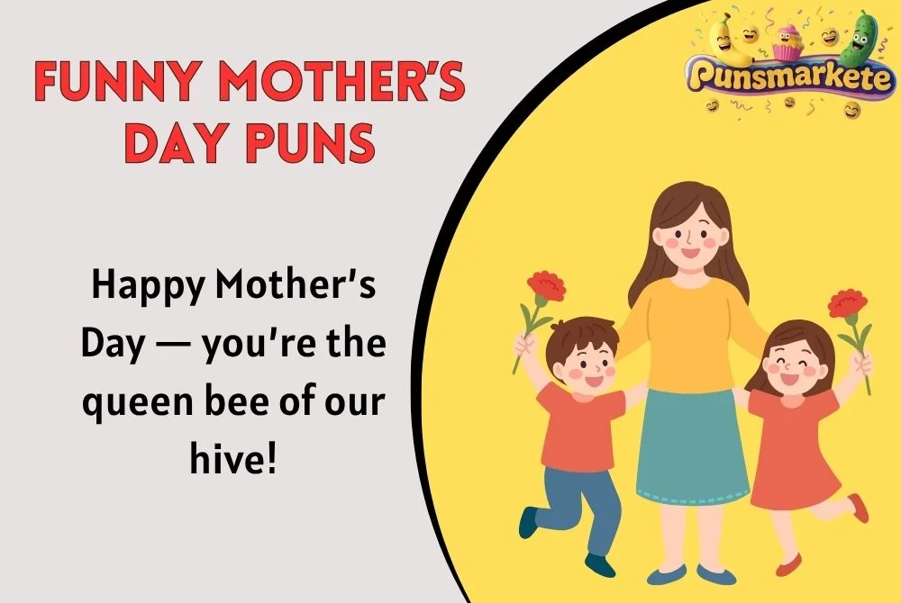 Funny Mother’s Day Puns