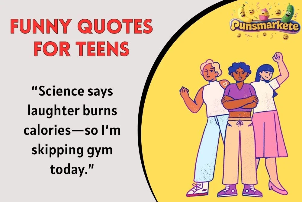 Funny Quotes for Teens