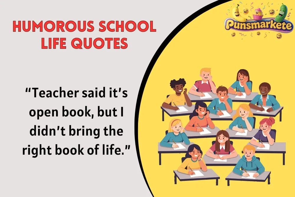 Humorous School Life Quotes