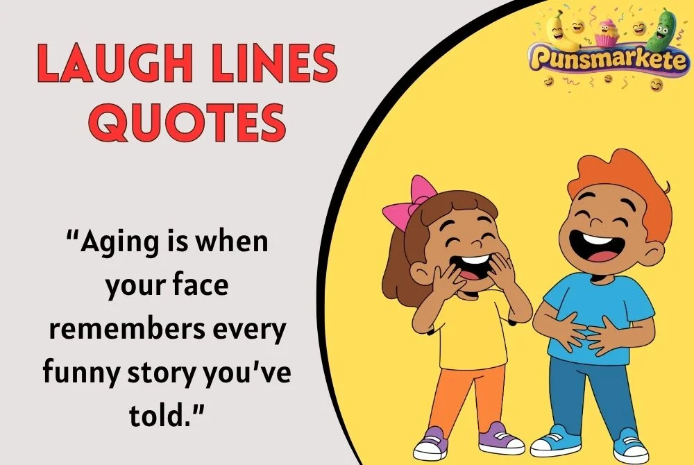 Laugh Lines Quotes