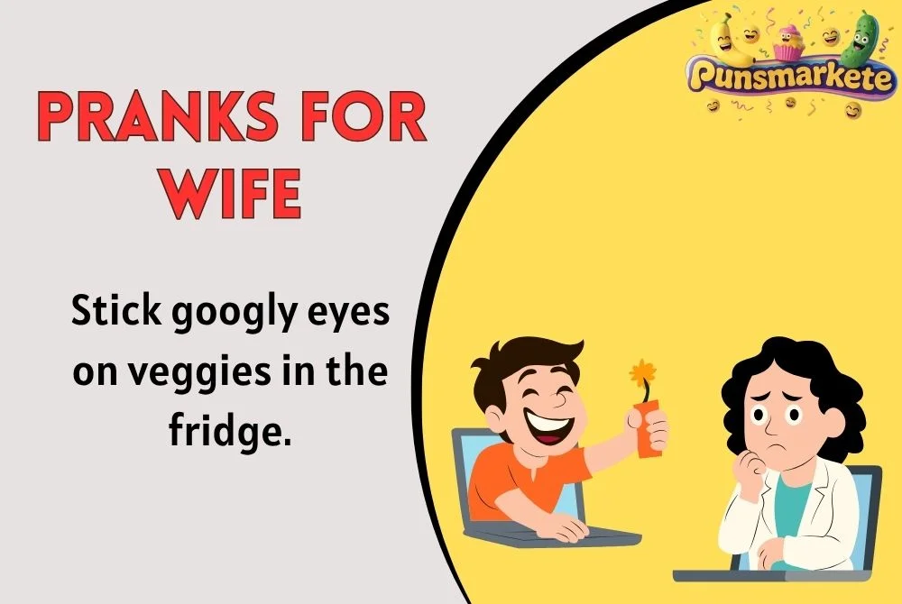 Pranks for Wife