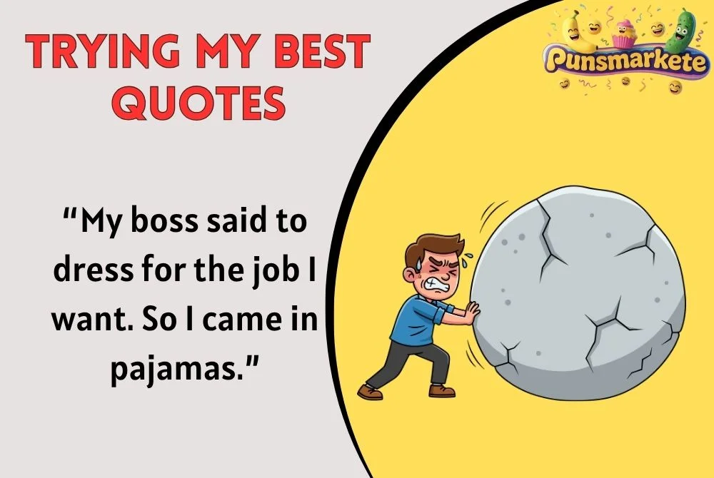 Trying My Best Quotes