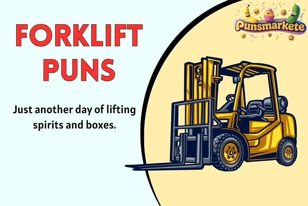 Forklift Puns