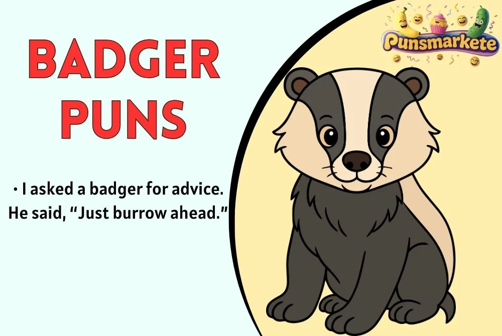 Badger Puns