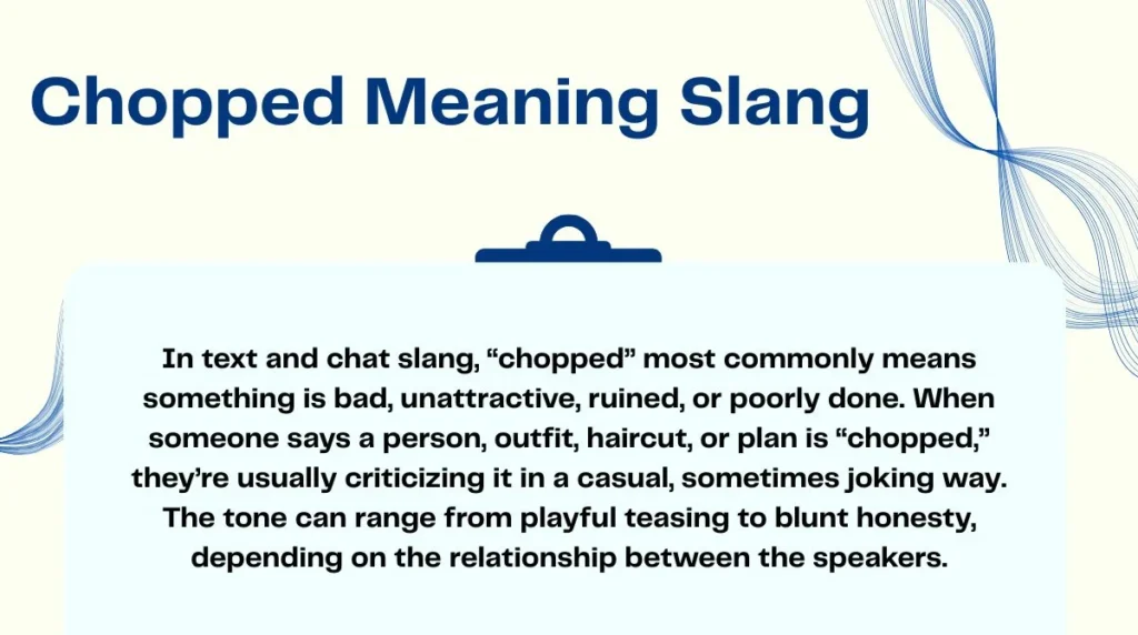 Chopped Meaning Slang