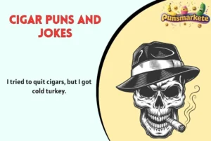 Cigar Puns and Jokes