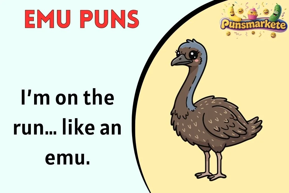 Emu Puns