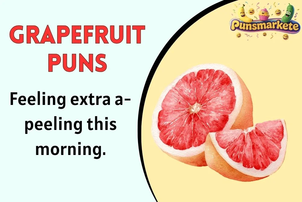 Grapefruit Puns