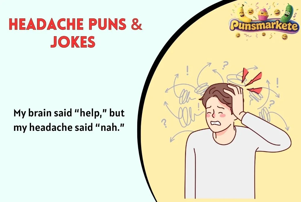 Headache Puns & Jokes