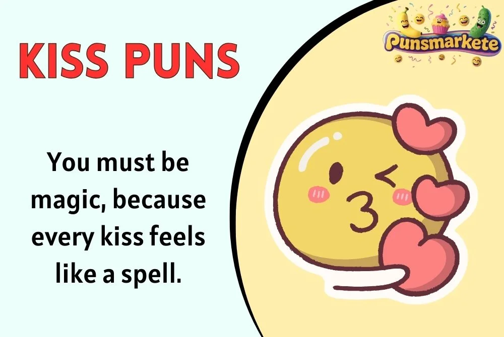Kiss Puns