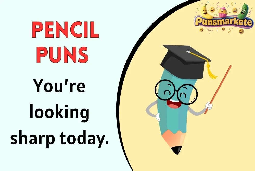 Pencil Puns