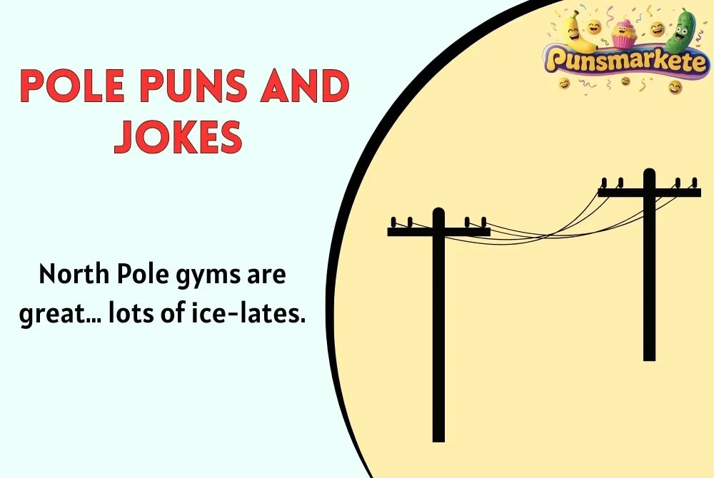 Pole Puns and Jokes