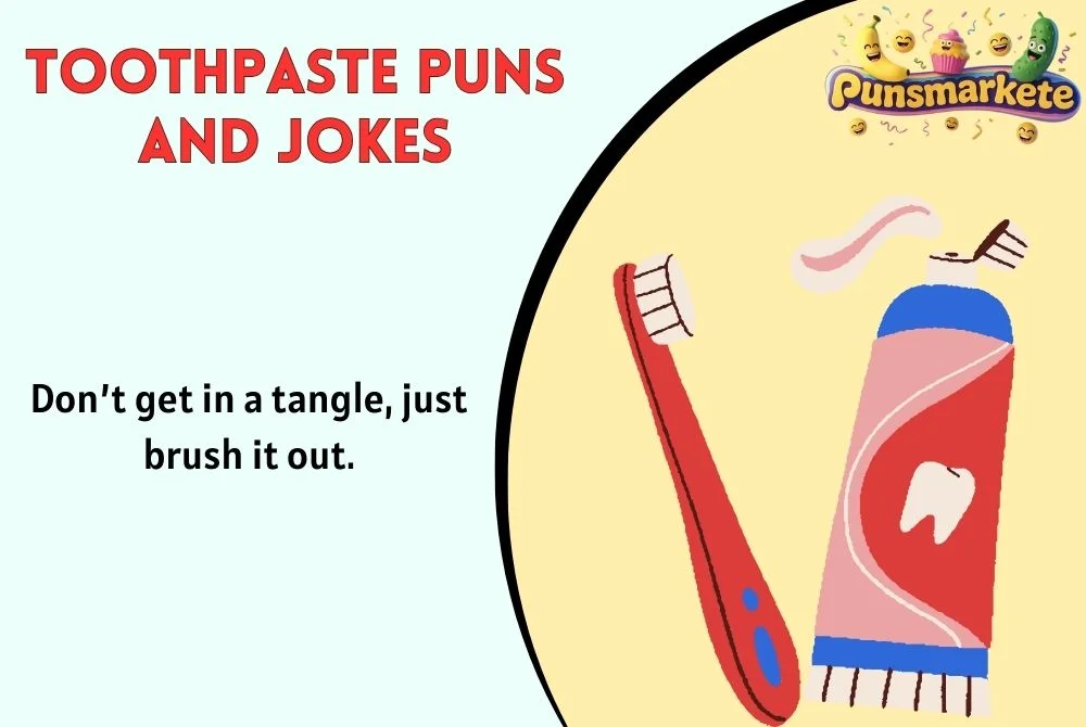 Toothpaste Puns and Jokes