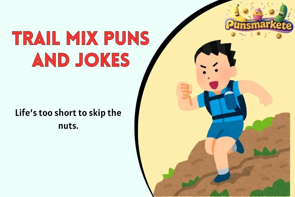 Trail Mix Puns and Jokes