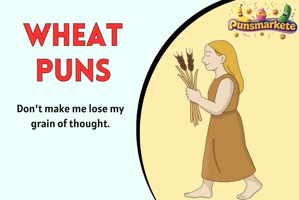 Wheat Puns