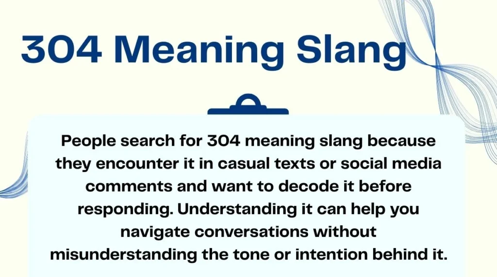 304 Meaning Slang