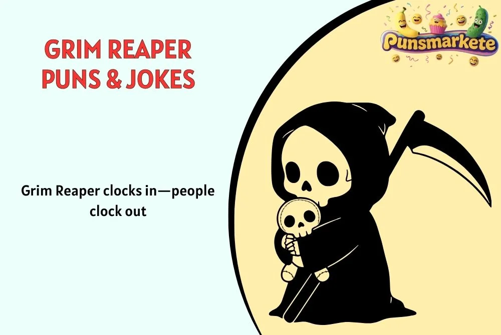 Grim Reaper Puns & Jokes