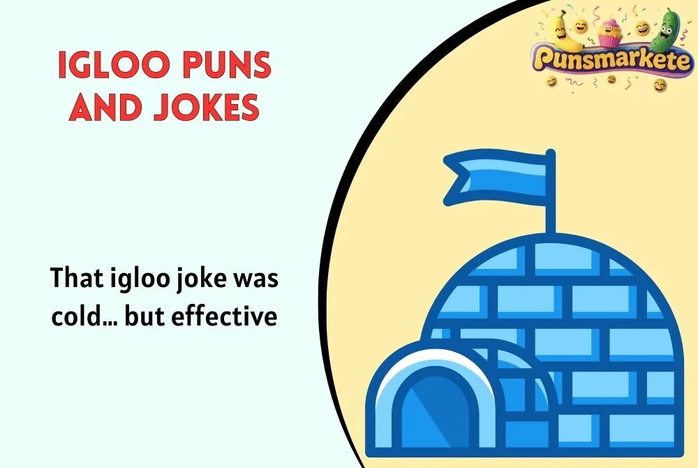 Igloo Puns and Jokes
