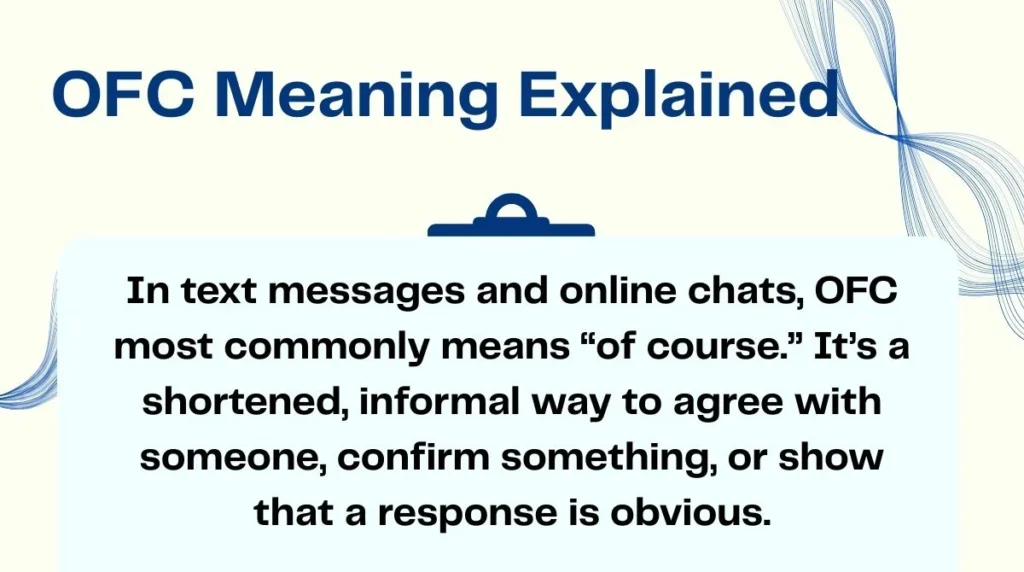 OFC Meaning Explained