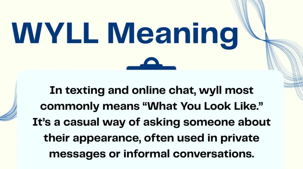 WYLL Meaning
