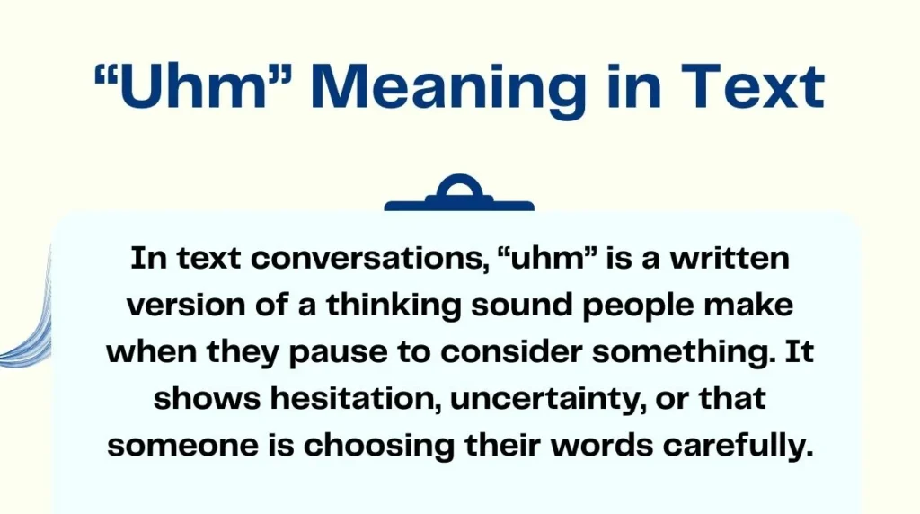 “Uhm” Meaning in Text