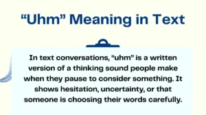 “Uhm” Meaning in Text