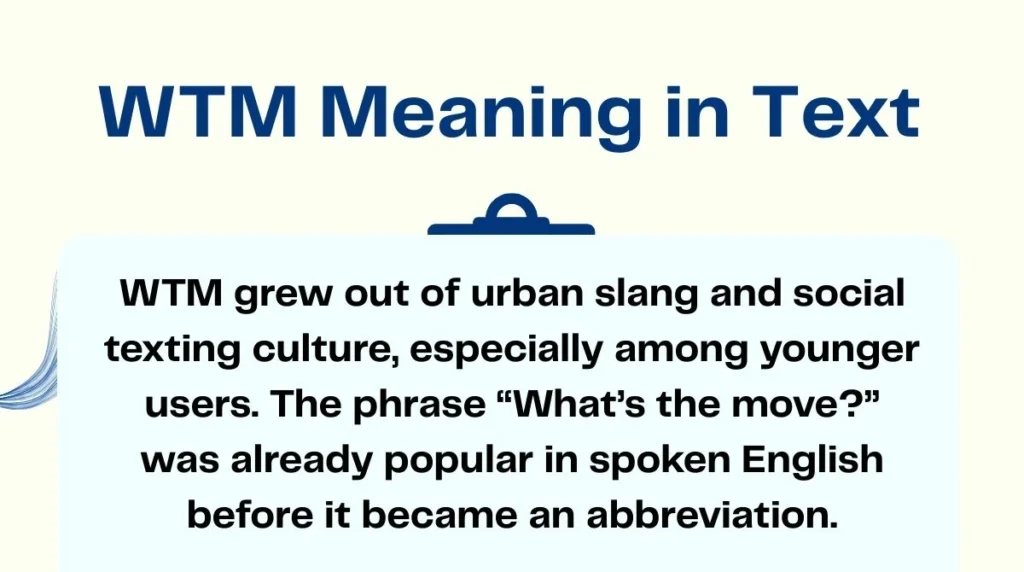 WTM Meaning in Text